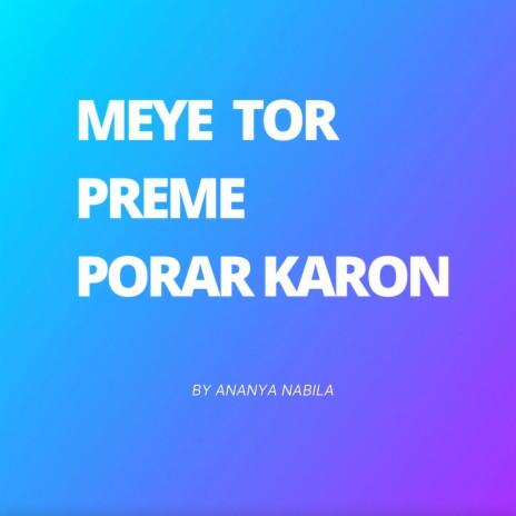 Meye Tor Preme Porar Karon | Boomplay Music