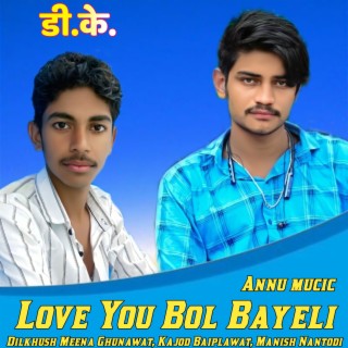 Love You Bol Bayeli