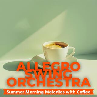 Summer Morning Melodies with Coffee