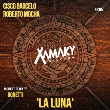 La Luna (Original Mix) ft. Roberto Mocha | Boomplay Music