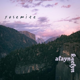 yosemite lyrics | Boomplay Music