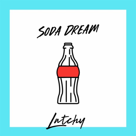 Soda Dream | Boomplay Music