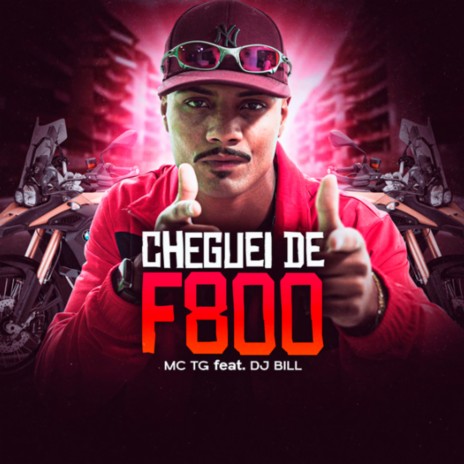 Cheguei de F800 ft. DJ Bill | Boomplay Music