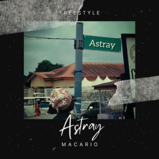 Astray (Freestyle) lyrics | Boomplay Music