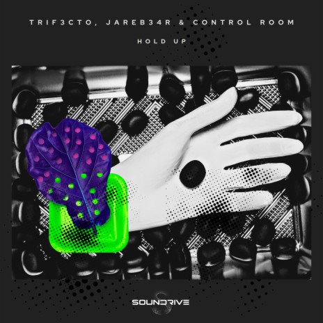 Hold Up ft. JareB34R & Control Room | Boomplay Music