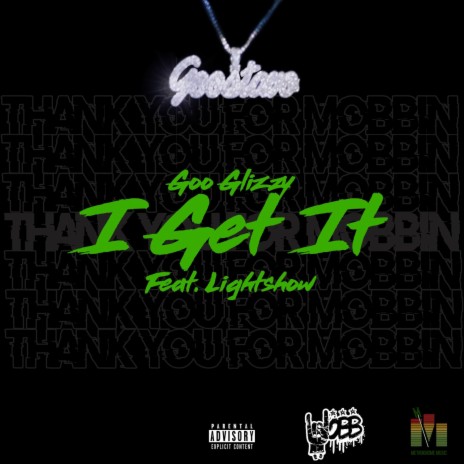I Get It (feat. Lightshow) 🅴 | Boomplay Music