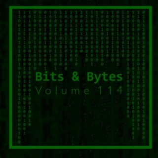 Bits & Bytes, Vol. 114