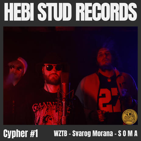 Cypher #1 ft. S O M A, Svarog Morana & WZTB