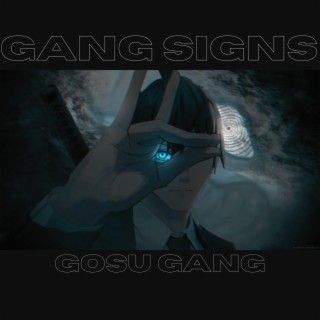 GANG SIGNS