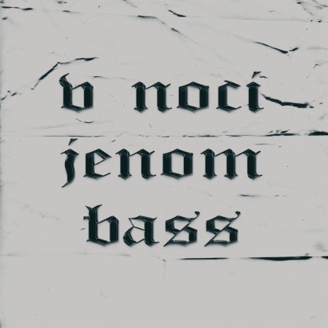 V Noci Jenom Bass (feat. Maksick) | Boomplay Music