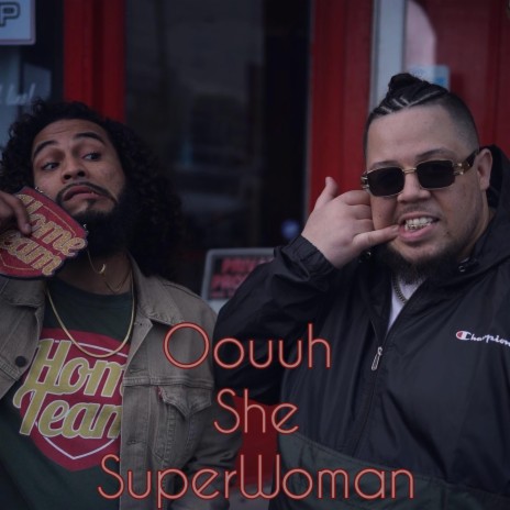 Oouuh She SuperWoman (feat. WessyWessB) | Boomplay Music