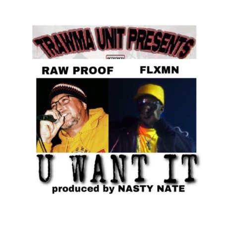 U Want It (U Got It) (Radio Edit) ft. Raw Proof