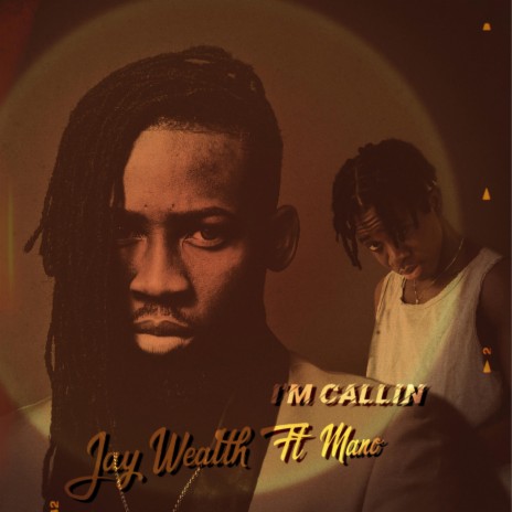 I'm Callin (feat. Mano) | Boomplay Music