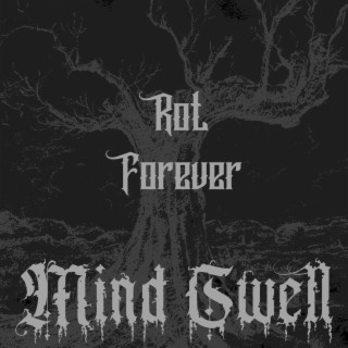 Rot Forever