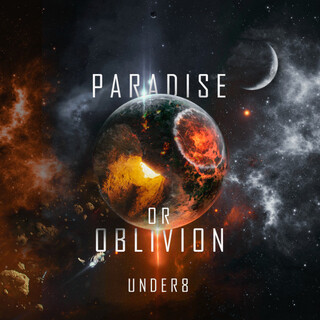 Paradise or Oblivion