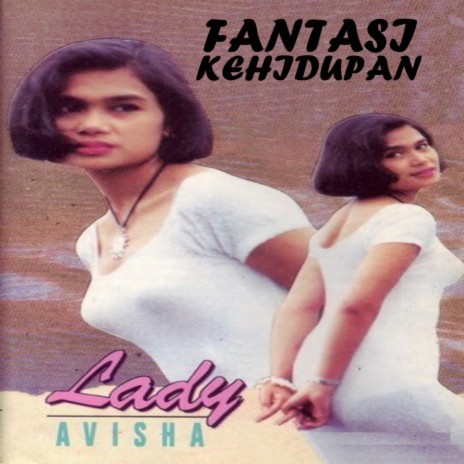 Fantasi Kehidupan | Boomplay Music