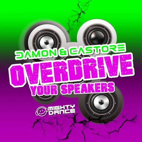 Overdrive Your Speakers (Radio Mix) ft. Castore | Boomplay Music