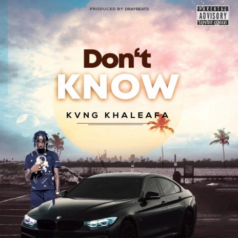 Don’t Know | Boomplay Music