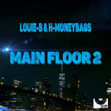 Main Floor 2 ft. H-Moneybags | Boomplay Music