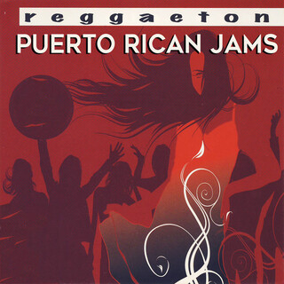 Reggaeton: Puerto Rican Jams