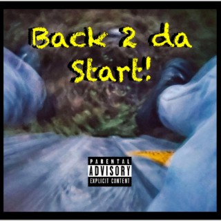 Back to da start