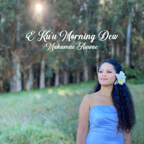 E Kuʻu Morning Dew | Boomplay Music