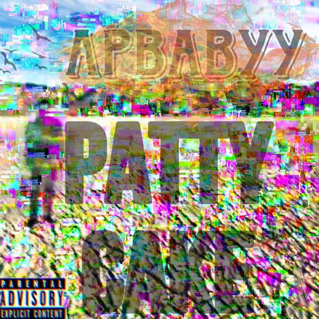 PATTY CAKE | Boomplay Music