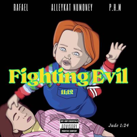 Fighting Evil ft. P.H.M & Rafael | Boomplay Music