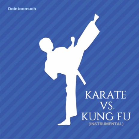 Karate Vs. Kung Fu (Instrumental)