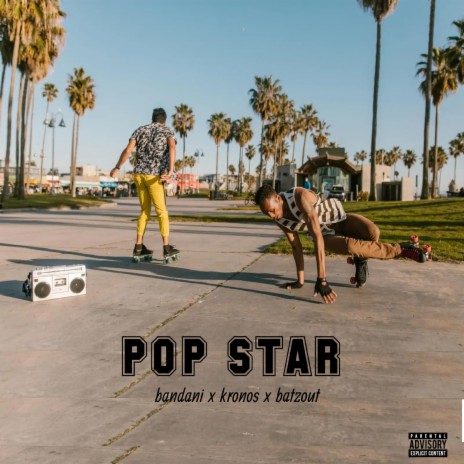 Pop Star ft. Bandani | Boomplay Music