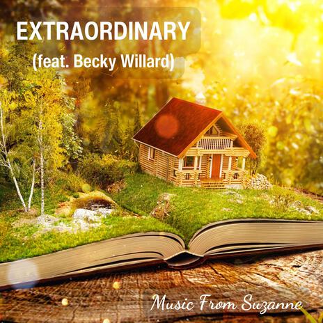 Extraordinary (feat. Becky Willard) | Boomplay Music