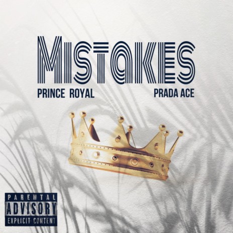 Mistakes ft. Prada Ace | Boomplay Music