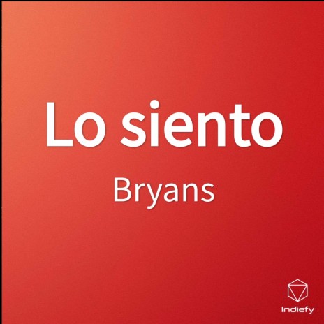 Lo siento | Boomplay Music