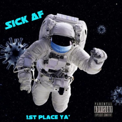 Sick AF | Boomplay Music