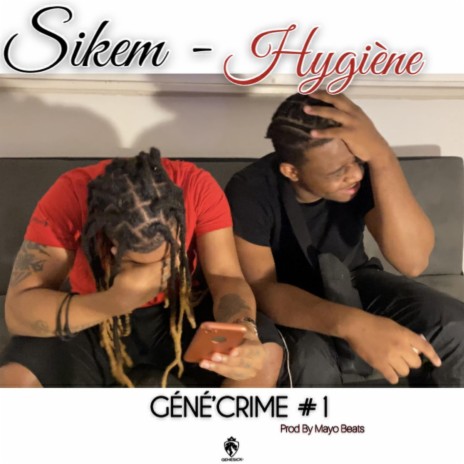 Hygiène Géné’Crime #1 | Boomplay Music