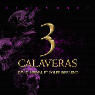 3 Calaveras (feat. Golpe Sierreño)