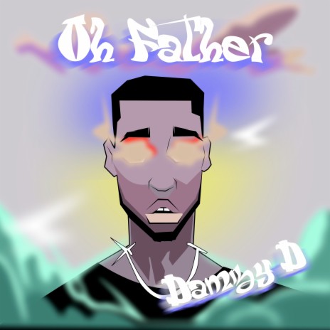 Oh Father | Boomplay Music