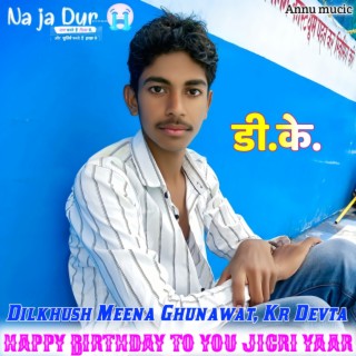 Happy Birthday To You Jigri Yaar