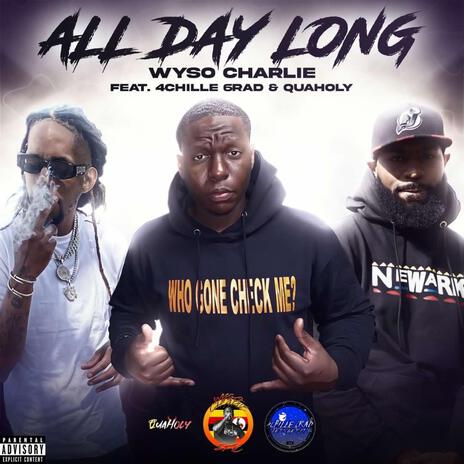 All Day Long ft. 4chille 6rad & QuaHoly | Boomplay Music