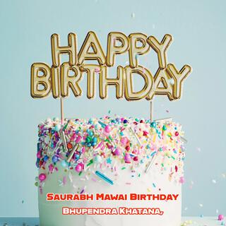 Saurabh Mawai Birthday