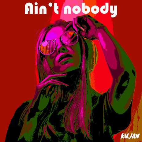 Ain't nobody (Remix) | Boomplay Music