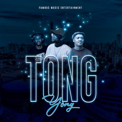 Tong Yong ft. Famous Carlos & Tp