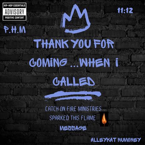 Thank you for coming...when I called ft. P.H.M | Boomplay Music