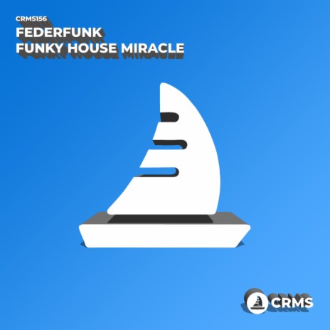 Funky House Miracle (Radio Edit) | Boomplay Music