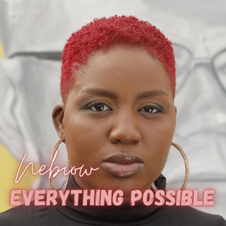 Everything Possible | Boomplay Music