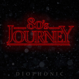 Diophonic: 80's Journey