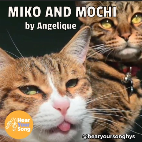 Miko and Mochi (Angelique's Song) ft. Jake Gluckman | Boomplay Music