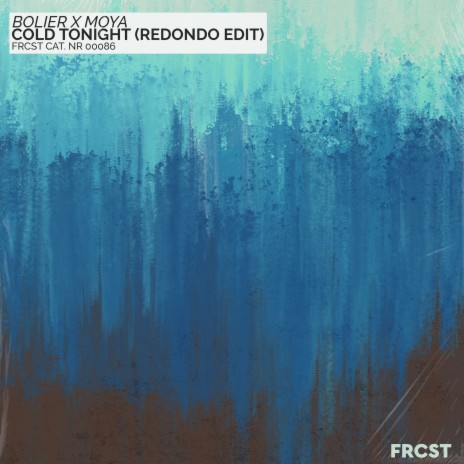 Cold Tonight (Redondo Extended Edit) ft. MOYA & Redondo