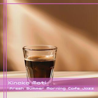 Fresh Summer Morning Cafe Jazz