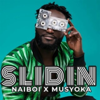 Slidin ft. Musyoka lyrics | Boomplay Music